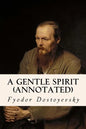 A Gentle Spirit (annotated) - Paperback
