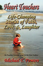 Heart Touchers: Life-Changing Stories of Faith, Love, and Laughter - Paperback