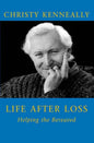 Life After Loss: Helping the Bereaved - Paperback