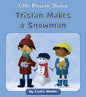 Tristan Makes a Snowman - Paperback