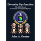 Diversity Dysfunction: The Dei Threat to National Security Intelligence - Paperback