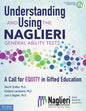 Understanding and Using the Naglieri General Ability Tests: A Call for Equity in Gifted Education - Paperback