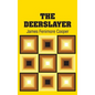 The Deerslayer - Hardcover
