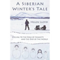 A Siberian Winter's Tale - Cycling to the Edge of Insanity and the End of the World - Paperback
