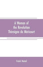 A woman of the revolution: Théroigne de Méricourt - Paperback