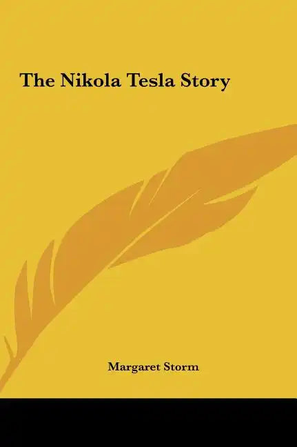 The Nikola Tesla Story - Hardcover