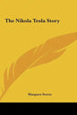 The Nikola Tesla Story - Hardcover