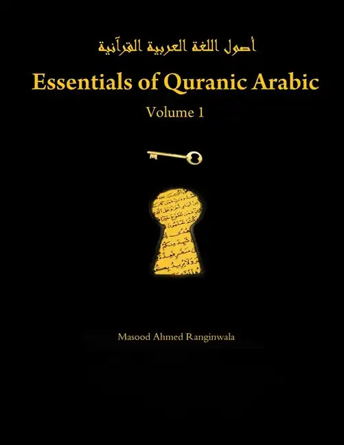 Essentials of Quranic Arabic: Volume 1 - Paperback