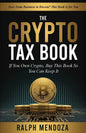 The Crypto Tax Book: If You Own Crypto, Buy This Book So You Can Keep It - Paperback