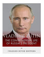 Vladimir Putin: The Controversial Life of Russia's President - Paperback