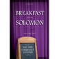 Breakfast With Solomon Volume 2 - Paperback