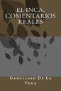 El Inca, Comentarios Reales - Paperback