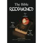 The Bible Reexamined: Eve Is a Hero, Mary Is Not a Virgin, Jesus Is Not the Way - Paperback