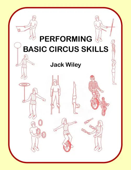 Performing Basic Circus Skills - Paperback