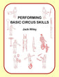 Performing Basic Circus Skills - Paperback