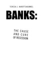 Banks: the Cause and Cure of Recession - Paperback
