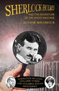 Sherlock Holmes and The Adventure of the Ghost Machine - Paperback