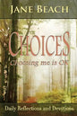 Choices: Choosing Me Is Ok - Paperback