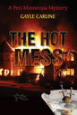 The Hot Mess - Hardcover