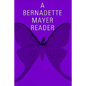 A Bernadette Mayer Reader - Paperback