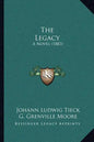 The Legacy: A Novel (1883) - Paperback