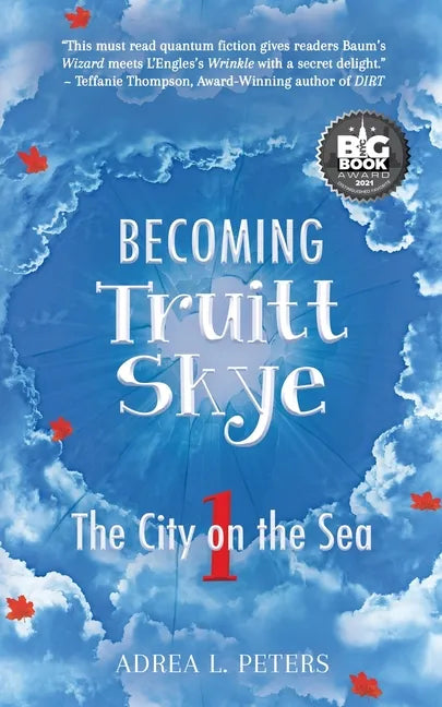 Becoming Truitt Skye: Book 1: The City on the Sea - Paperback