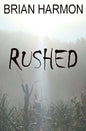 Rushed - Paperback