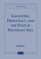 Gangsters, Democracy, and the State in Southeast Asia - Paperback