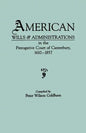 American Wills & Administrations in the Prerogative Court of Canterbury, 1610-1857 - Paperback