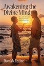 Awakening the Divine Mind: How a Little Old Lady's Radical Spirituality Transformed My Life - Paperback