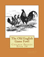 The Old English Game Fowl: Chicken Breeds Book 34 - Paperback