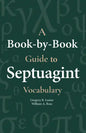 A Book-By-Book Guide to Septuagint Vocabulary - Paperback
