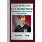 Joe Burrow's Life Experiences: "Unraveling the Mind and might of Joe Burrow" - Paperback