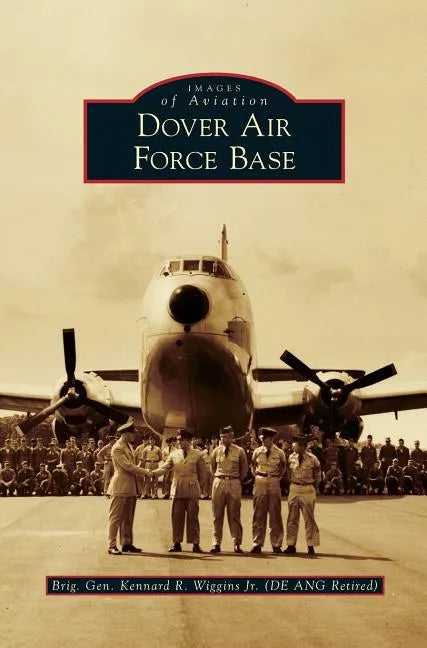Dover Air Force Base - Hardcover