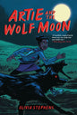 Artie and the Wolf Moon - Library Binding
