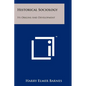 Historical Sociology: Its Origins And Development - Paperback
