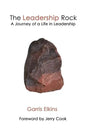The Leadership Rock: A Journey of a Life in Leadership - Paperback