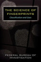 The Science of Fingerprints: Classification and Uses - Paperback