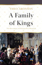 A Family of Kings: The Descendants of Christian IX of Denmark - Paperback