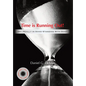Time is Running Out!: Am I Really in Good Standing with God? - Hardcover