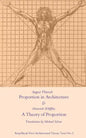 Proportion in Architecture & A Theory of Proportion: Two Essays - Paperback