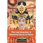 The Last Empress: A Historical Novel of China - Paperback