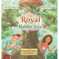The Royal Hobbit Tree - Hardcover