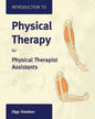 Introduction to Physical Therapy for Physical Therapist Assistants - Paperback