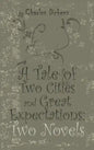 A Tale of Two Cities and Great Expectations: Two Novels - Hardcover