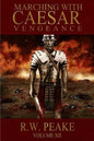 Marching With Caesar: Vengeance - Paperback