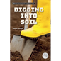 Digging Into Soil - Paperback