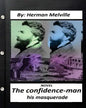 The confidence-man: his masquerade. NOVEL By Herman Melville (Original Version) - Paperback