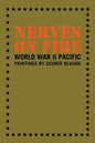 Nerves on Fire: World War II Pacific Paintings - Paperback