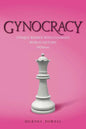 Gynocracy: Unique Women Who Changed World History: HERStory - Paperback